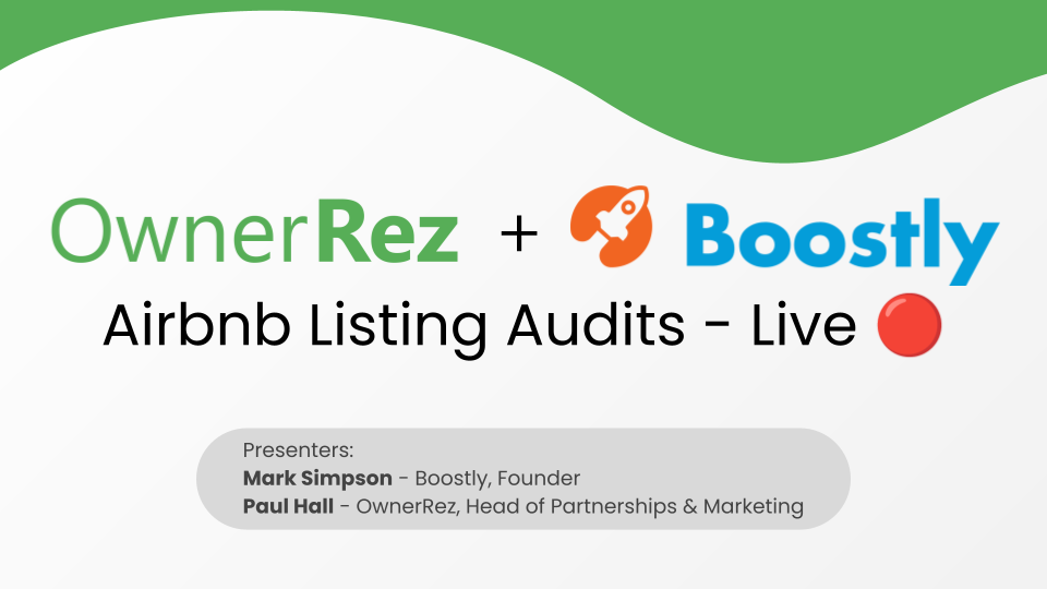Monday, February 9, 2026, Webinar: Boostly/OwnerRez - Roast Your Listing Live