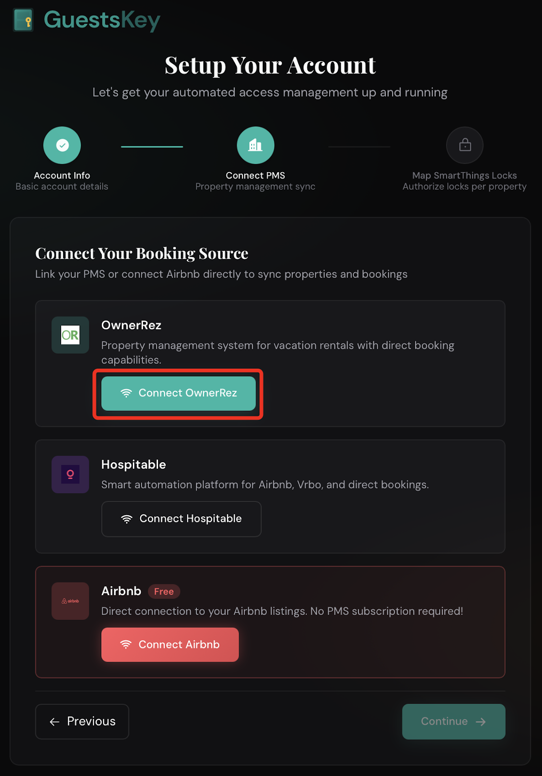 Select Your PMS:&nbsp;After entering your account information, select your PMS. To connect with OwnerRez, click 