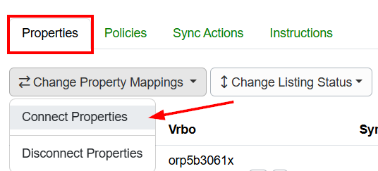 Reconnect your previously disconnected property to Vrbo by going to Settings > Channel Management > Channel Integrations > Vrbo > Properties tab. In the Change Properties dropdown, select Connect Properties.