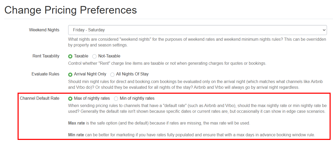 Select the appropriate button to determine whether the pricing rules for the Channel Default Rate should be the Maximum Nightly Rates (default) or the Minimum Nightly Rates. 