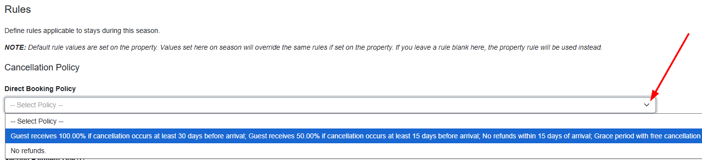 If you set up multiple cancellation policies, you configure a direct booking seasonal cancellation policy by navigating to your specific season (Settings > Pricing > Seasons), creating a new Season by clicking + Create Season, or selecting an existing Season > Rules > Cancellation Policy > Direct Booking Policy, then choosing your preferred policy from the dropdown list.