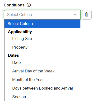 Users can choose various Conditions or criteria to apply to Rate Adjustment Surcharges, including multiple date options ( e.g., Date, Arrival Day of the Week, Month of the Year, Days between Booked and Arrival, and Season).