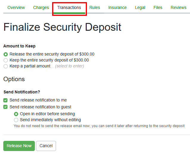 On the Finalize Security Deposit page, click Release Now.