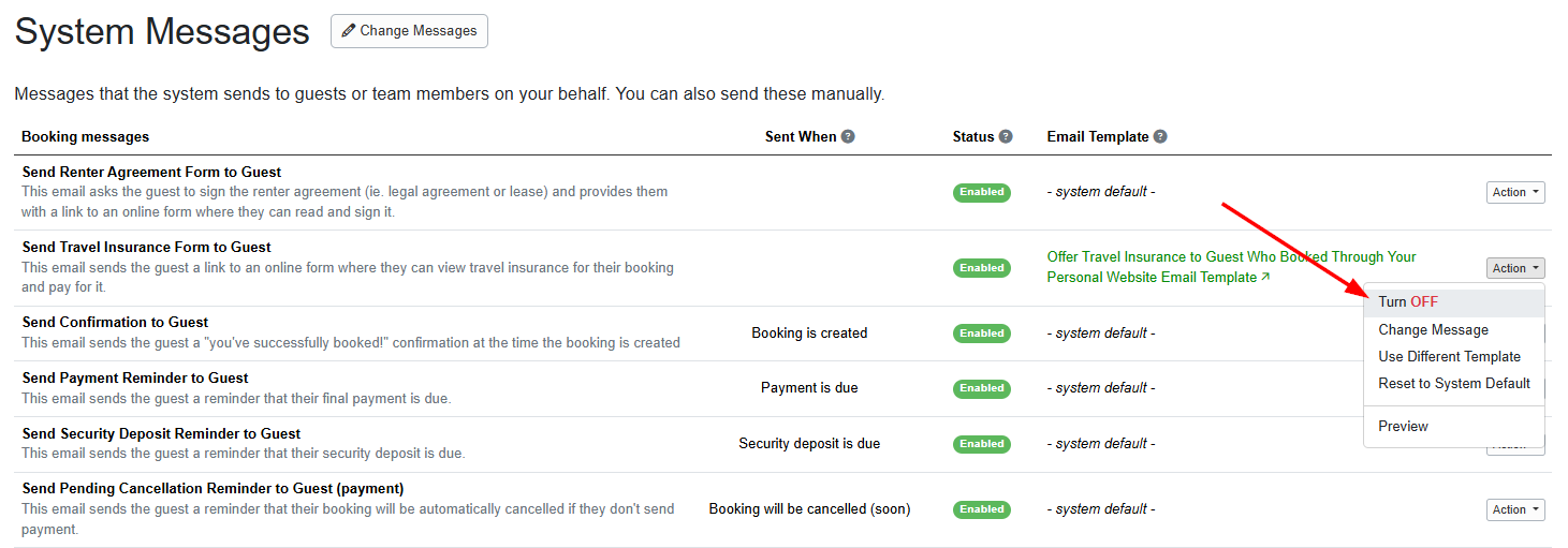 Individual messages can be turned off (not recommended) by clicking the Action dropdown button next to the System Message, and choosing Turn Off.