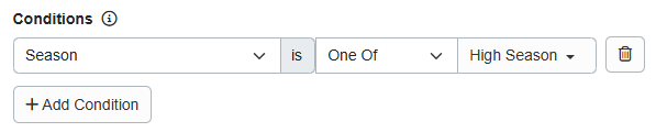 Want to limit your surcharge to specific seasons/s? Add Conditions > Season > One of > and select the specific Season.
