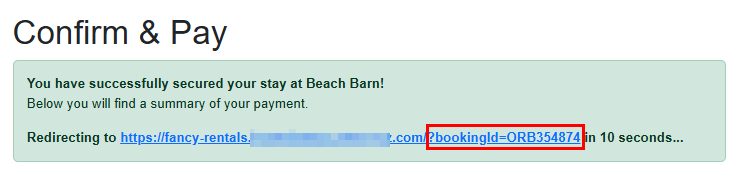 OwnerRez now automatically appends the booking ID to your custom redirect URL. For example, if you set a redirect URL&nbsp;to 