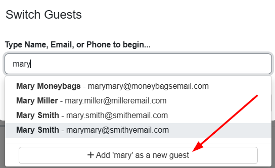 In the Switch Guests pop-up, enter the new guest's name and select 