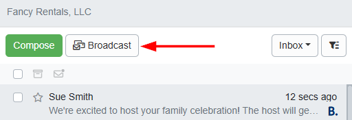 To select which guests to send your Broadcast message to, navigate to the Unified Inbox and click on the Broadcast button.