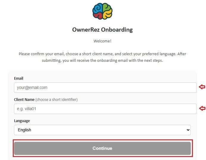 A verification email will be sent to you immediately. Click the button in the email to start your onboarding process (your email will be pre-filled; choose your preferred client name).