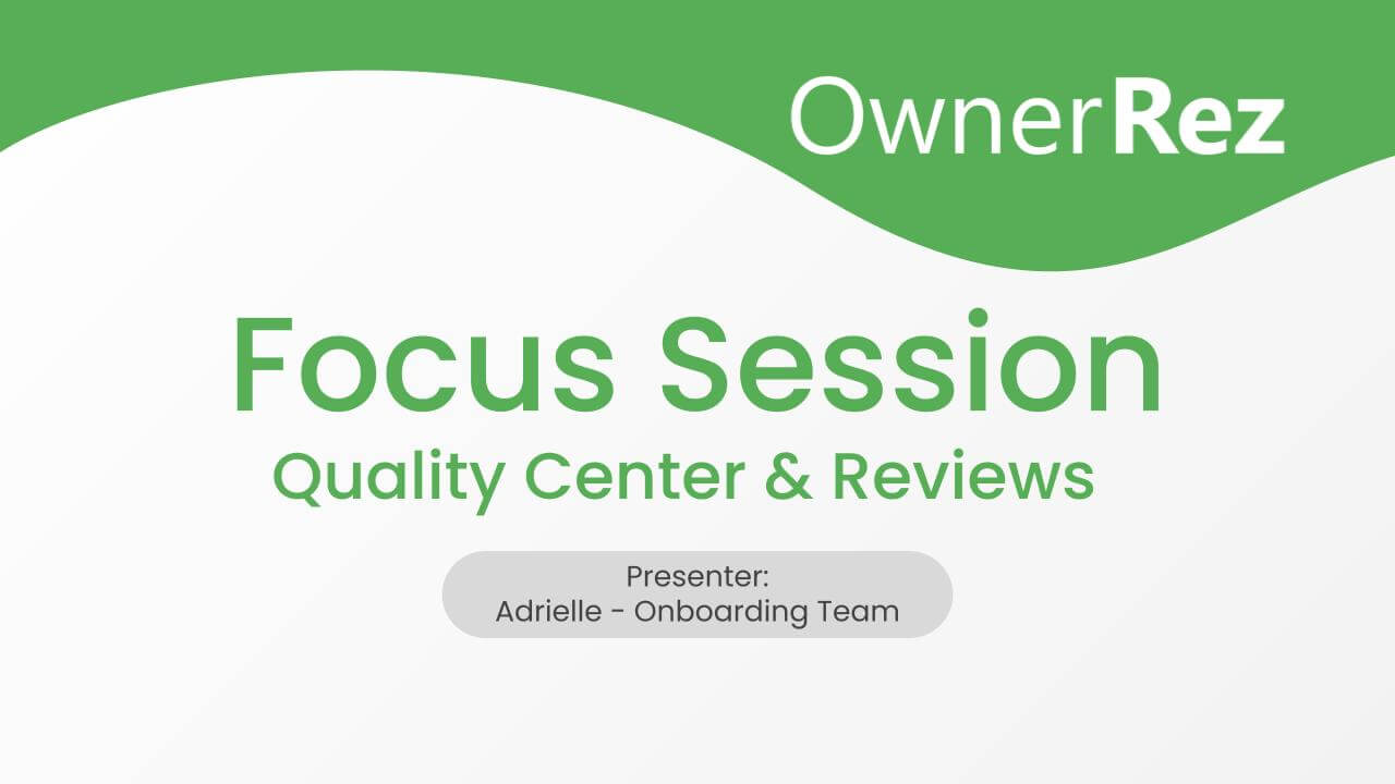 Focus Session - Quality Center & Reviews