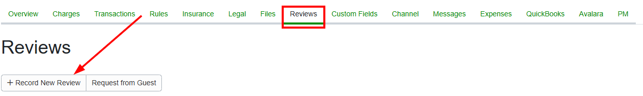 Then, navigate to the booking in OwnerRez, click the Reviews tab, and then click the 