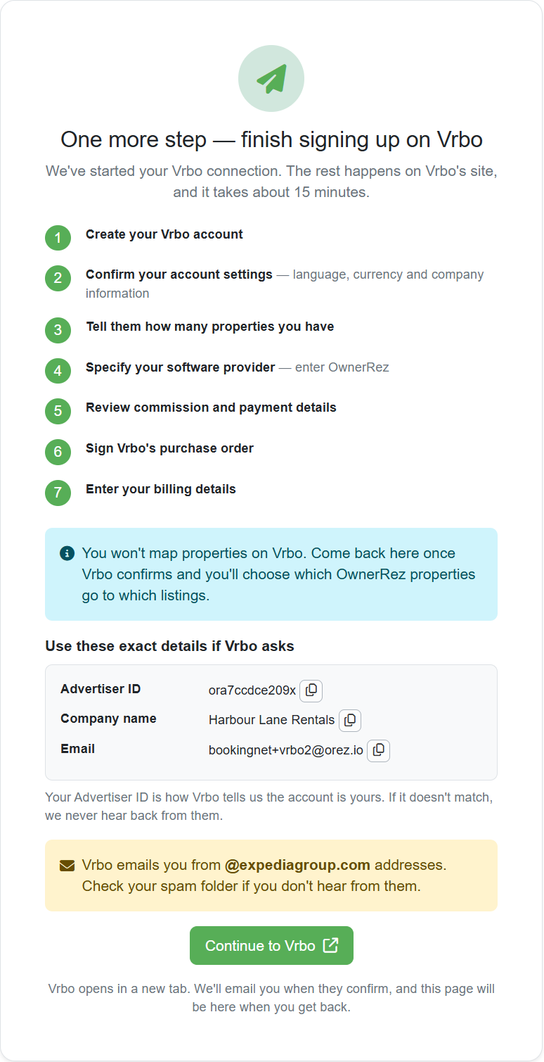 Continue to set up your Vrbo account on the Vrbo platform by clicking the Continue to Vrbo button.&nbsp;If you've already completed your Vrbo sign-up, you can click on the Check your connection status to begin the Connect Properties process, which will take you directly into the Select Listings to Import process.