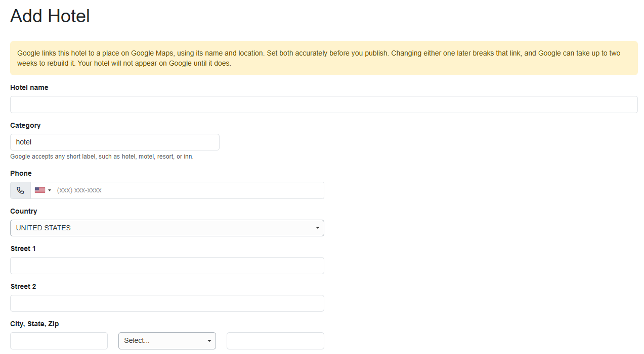 Add Hotels individually&nbsp;that you wish to connect to Google Hotels by&nbsp;entering the Hotel name, phone number, and property address.