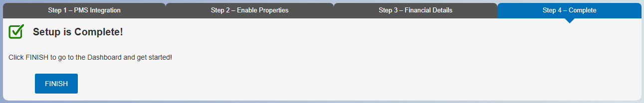 When complete, click NEXT to go to the main Dashboard