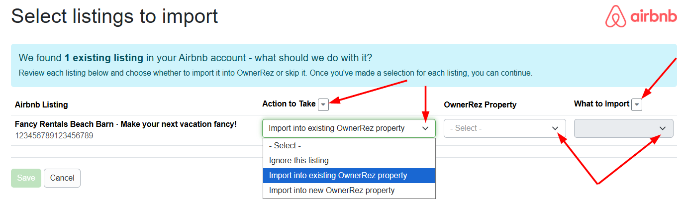 When you select Import into existing OwnerRez property, you must also select the OwnerRez property and provide the What to Import details. If you have multiple Airbnb listings to import, you can populate all of your listings by selecting the top Action to Take dropdown list.