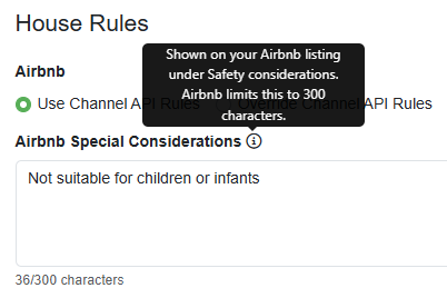 Hosts can add children and infant safety House Rules by navigating to Properties > your specific Property > Listing Content > Channel Rules > Change > House Rules > Airbnb Special Considerations.