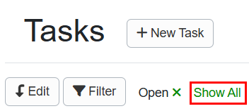 If you need to reopen a previously resolved task, you can locate it by clicking the Show All link on the Tasks dashboard.