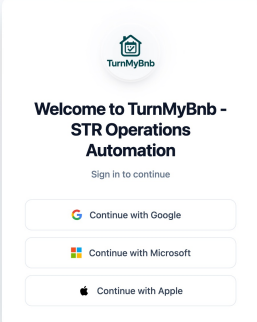 TurnMyBnb does not create a separate password for you. Instead, it uses your existing Google,&nbsp;Microsoft, or Apple account to verify who you are.&nbsp;Click whichever button matches the account you want to use (e.g., Google, Microsoft, Apple).&nbsp;Follow the prompts from Google / Microsoft / Apple to complete sign-in. You will be returned to&nbsp;TurnMyBnb automatically once sign-in is complete.