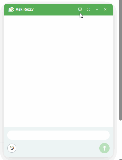 You can also start a new chat, expand the Rezzy window, minimize or close Rezzy directly in her top menu.