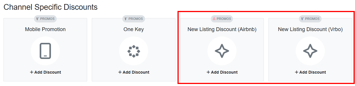 Create your new listing discount by navigating to Settings > Pricing > Discounts > + Create Discount > Channel Specific Discounts, then selecting New Listing Discount for Airbnb or Vrbo.