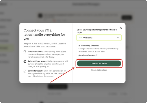 Choose OwnerRez and select Connect your PMS.&nbsp;  In the Localbird Host app, open PMS, select OwnerRez, and click Connect your PMS.