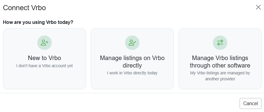 Navigate to Settings > Channel Management > Channel Integrations > + Connect a Channel > Connect Vrbo, and select from one of the options: New to Vrbo, Manage listings on Vrbo directly, or Manage Vrbo listings through another software to allow OwnerRez to manage your Vrbo listings.