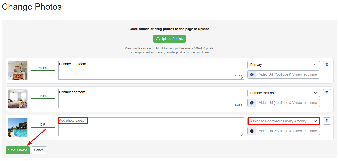 When uploading photos, you can add photo captions (descriptions), assign the photo to a specific room or accessibility amenity, or add a video.&nbsp;Don't forget to click Save.