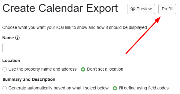 The second option is I'll define using field codes, which lets you add any information you'd like to the booking, including block-off time, summary, and description, using&nbsp;field codes. You can also click the Prefill button at the top to add the default information.