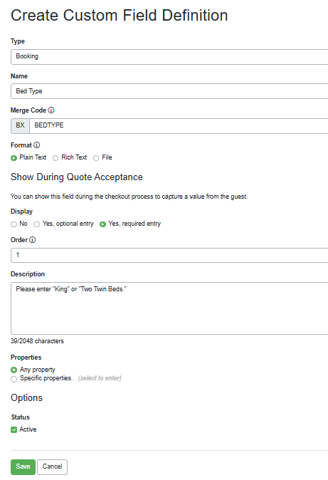 Navigate to&nbsp;Settings > Custom Field Definitions > + Create Field Definition, and select Plain Text in the Format section. This&nbsp;example shows a Custom Field Definition displayed to guests upon checkout so they can request a specific bed type.