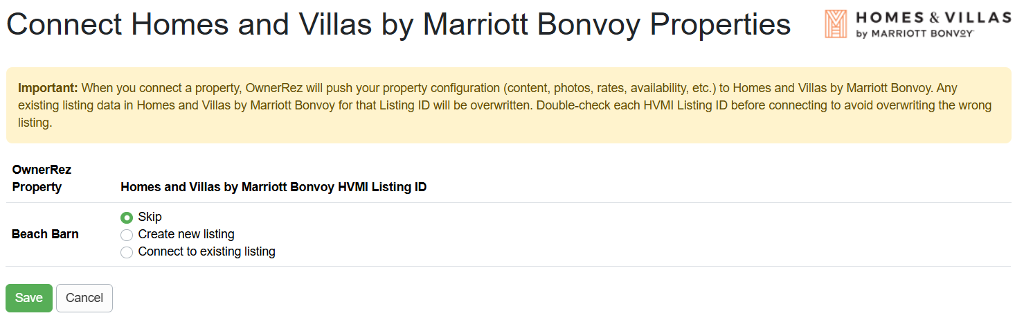 On the&nbsp;Connect Homes and Villas by Marriott Bonvoy Properties page, select to Skip, Create a new listing, or Connect to existing listing for each property.