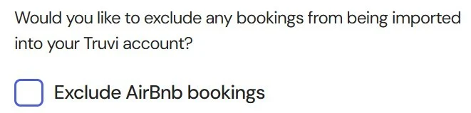Configure the setup. Check the box to Exclude AirBnB bookings if applicable.