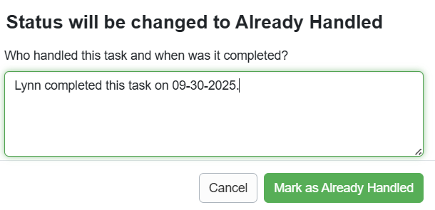 On the Status will be changed to pop-up, users can add more details about the task resolution, and click on the Mark as button to complete the task resolution.