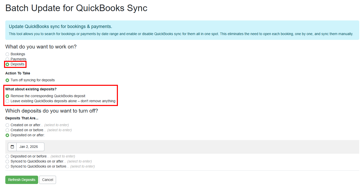 QuickBooks users can now find and remove corresponding deposits or leave existing QuickBooks deposits as they are.