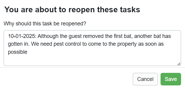 In the You are about to reopen these tasks pop-up, you may add details about why the task is being reopened and click Save.