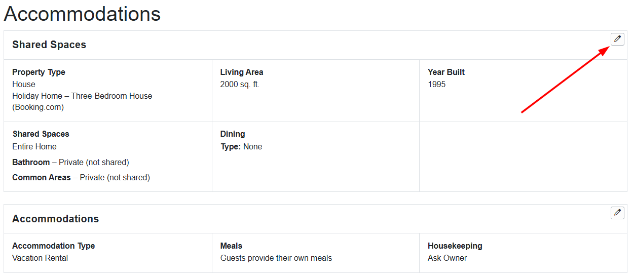 Configure your&nbsp;Property Accommodations by navigating to Properties &rarr; specific Property &rarr; Listing Content &rarr; Accommodations and clicking on the edit pencil icon for each section for the Shared Spaces.