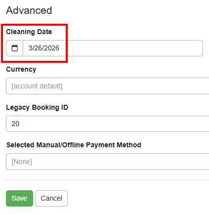 On the Change Booking page, scroll down to Advanced > Cleaning Date field and enter the cleaning date.