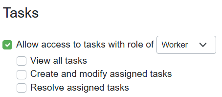 Users can grant Workers permission to Limited Access Staff and Portal users to view, create/modify, or resolve assigned Tasks by selecting the appropriate checkboxes.