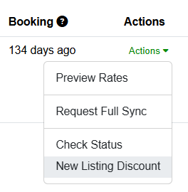 To activate your Vrbo New Listing, navigate to Settings - Channel Management - your Vrbo channel integration - Properties tab - and in the Actions dropdown list, select New Listing Discount.