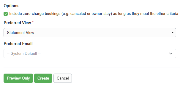 Action needed: Review your next owner statement 1. Review your affected bookings, which are listed at the bottom of this email. 2. Preview your next owner statement under PM > Statements & Payouts > Owner Statements. 3. If an affected booking has a $0 balance, go to Options and check Include zero-charge bookings (e.g., canceled or owner-stay) as long as they meet the other criteria.