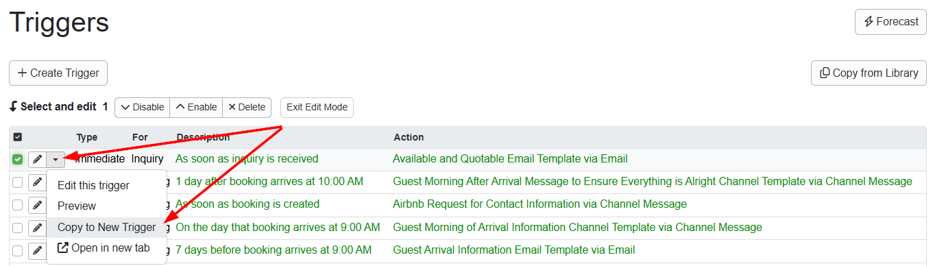 In the Triggers grid (Settings > Messaging > Triggers), click on an existing trigger dropdown list and select Copy to New Trigger to automatically generate a copy in anautomatic draft status.