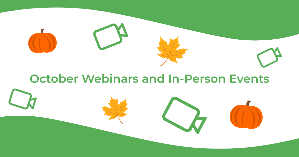 October Webinars and Two In-Person Events You Won’t Want to Miss - The ...