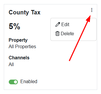 Edit or delete existing taxes by clicking on the right kebab menu and selecting either Edit or Delete.
