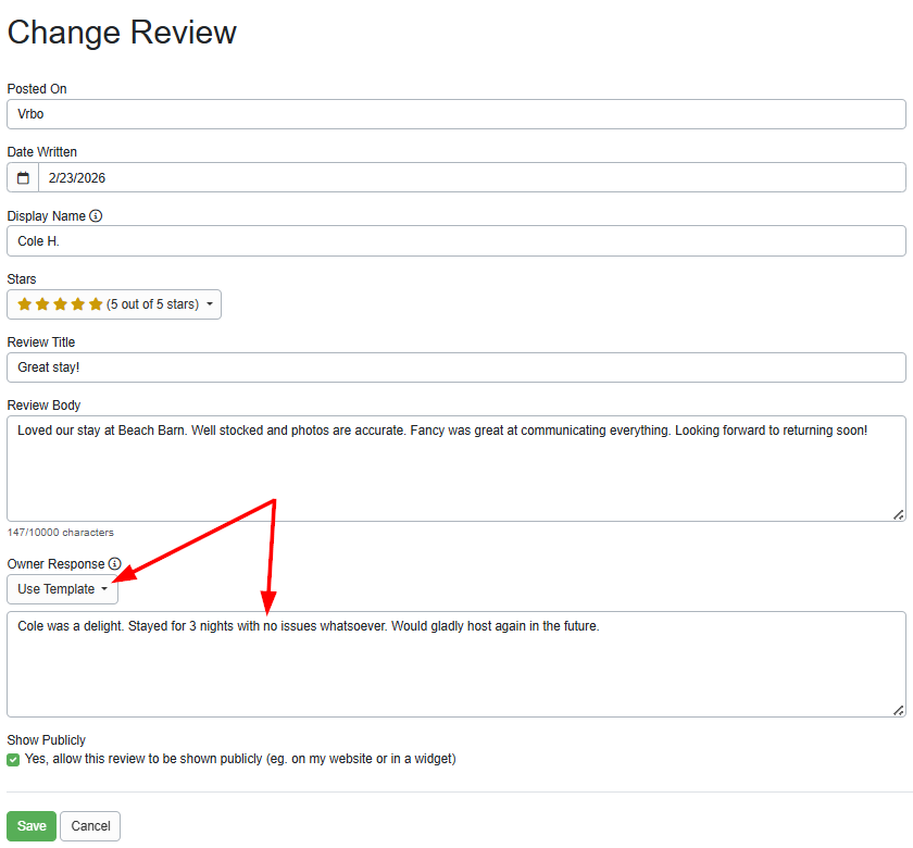  Users can enter their publicly displayed Owner Response to the guest review by either selecting a template from the Owner Response dropdown list or entering their own review in the Owner Response field and clicking Save.