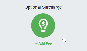 Navigate to Settings > Surcharges > + Create Surcharge > Supplemental Surcharges > Optional Fee.