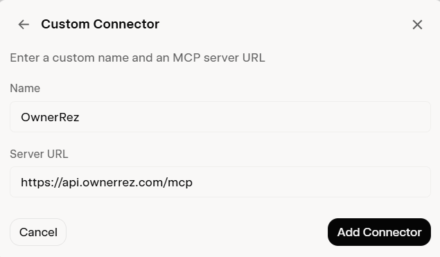 In the Custom Connector pop-up, add the name of your custom connector&nbsp;and enter the&nbsp;OwnerRez MCP URLhttps://api.ownerrez.com/mcp,&nbsp;then click Add Connector.