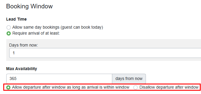 Users can now allow or disallow departures after the window (as long as arrival is within the booking window) or disallow departures that exceed the window by navigating to Properties > the specific Property > Rules > Booking Window > Max Availability > Allow or disallow departures after booking windows.