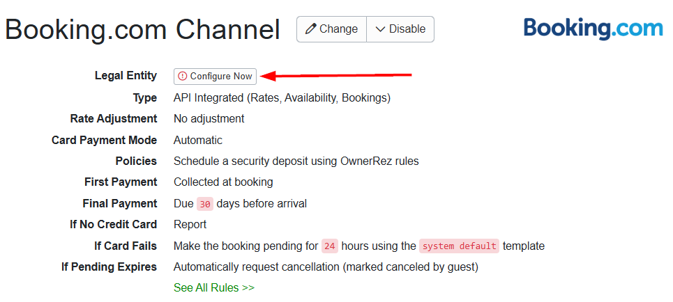 OwnerRez needs to locate your existing Booking.com (BDC) legal entity or create a new one if no match is found. In the BDC Legal Entity field, click on the Configure Now button.