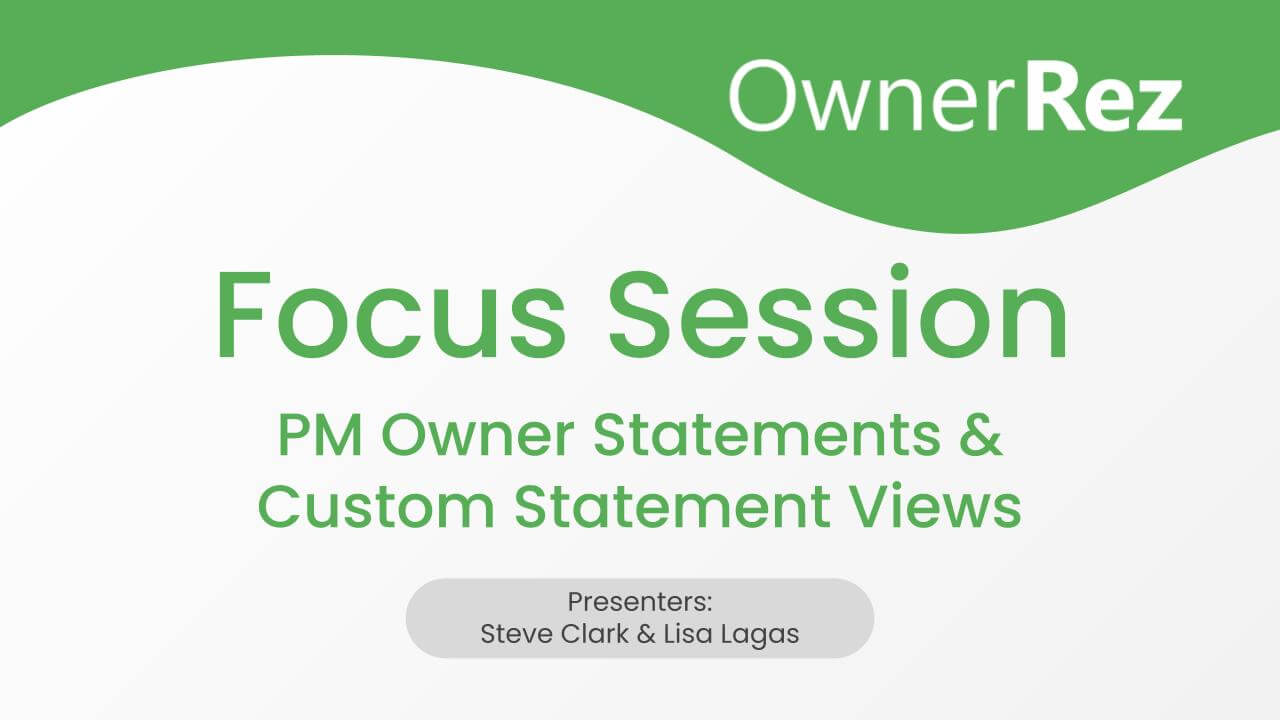 Focus Session - PM Owner Statements & Custom Statement Views