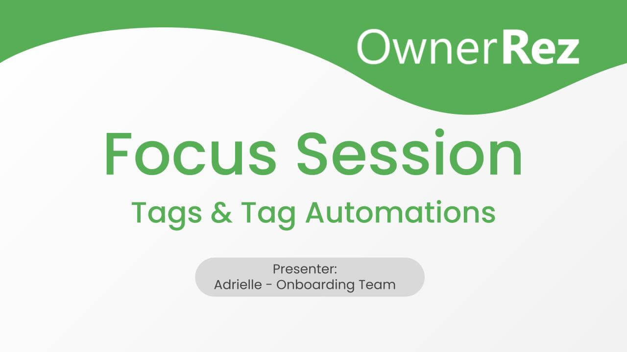 Focus Session - Tags & Tag Automations