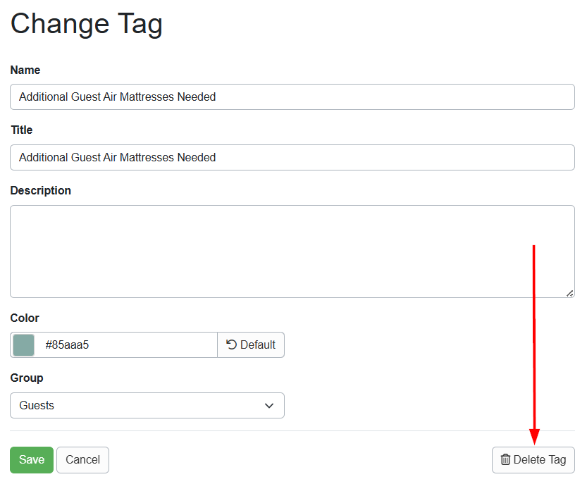 Alternatively, you can click the Delete button in the lower-right corner when&nbsp;editing&nbsp;the tag.
